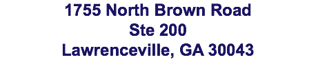 1755 North Brown Road Ste 200 Lawrenceville, GA 30043
